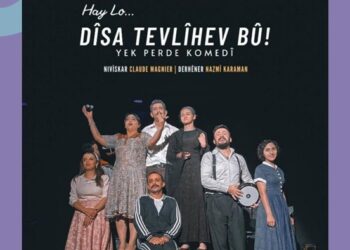 Van’da ‘Haylo Dîsa Tevlîhev Bû’ oyunu sahnelenecek