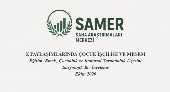 SAMER’den, çocuk işçiliği ve MESEM raporu
